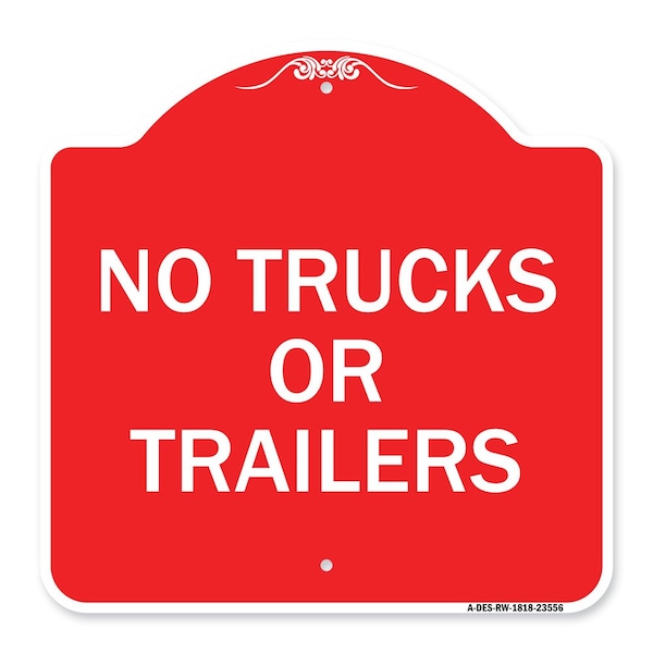 Signmission Designer Series Sign-No Trucks or Trailers, Red & White Aluminum Sign, 18" x 18", RW-1818-23556 A-DES-RW-1818-23556 - main